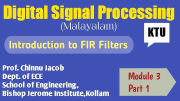 Module 3|Part 1|Digital Signal Processing|| Introduction to FIR filter design|| KTU