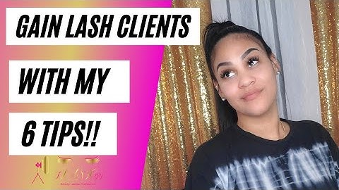 Gain Lash clients with these 6 detailed tips|| lash tech advise|| Branding your business
