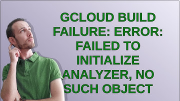 GCloud Build Failure: ERROR: failed to initialize analyzer, No such object