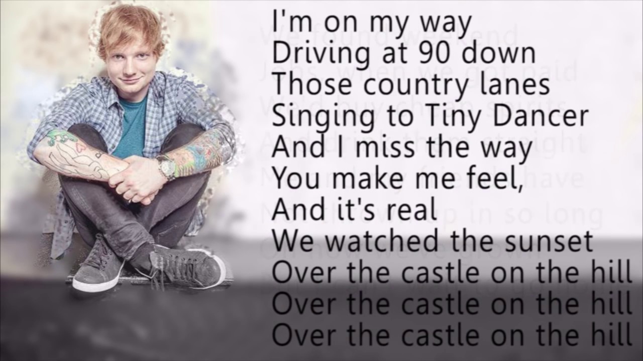 Ed sheeran- Castle on the hill - lyrics - YouTube