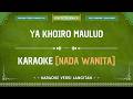 [Nada Wanita] Karaoke - Ya Khoiro Maulud || Versi Langitan