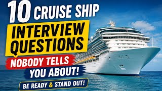 Information  10 Cruise Ship Interview Questions Nobody Tells You About Update