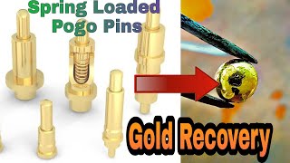 Spring Loaded Pogo Pins Gold Recovery | Recover Gold From Cellphones | Gold Recovery