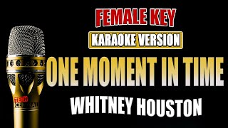 One Moment In Time - Whitney Houston [ KARAOKE VERSION ] Female Key