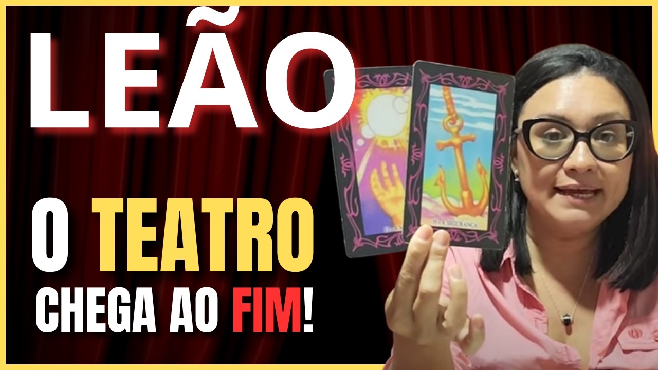 LEÃO UM ALERTA URGENTE! VOCÊ VAI ENXERGAR QUEM É QUEM... ALGUÉM DE CARÁTER DUVIDOSO ESTÁ PRÓXIMO…