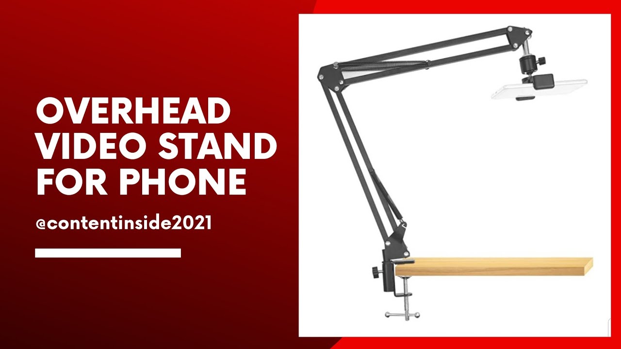Review 43 Overhead Video Phone Stand YouTube