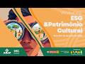 Workshop ESG e Patrimônio Cultural ~Manhã