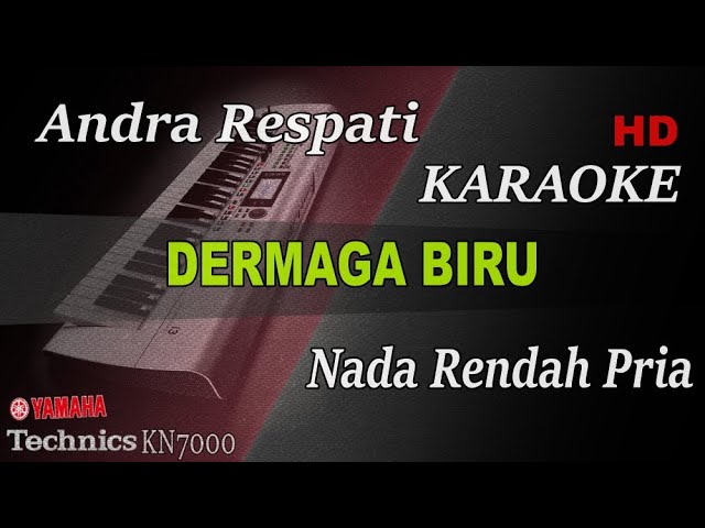 ANDRA RESPATI - DERMAGA BIRU ( NADA RENDAH PRIA ) || KARAOKE class=