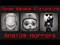 I reacted to 3 analog horrors and their terrifying