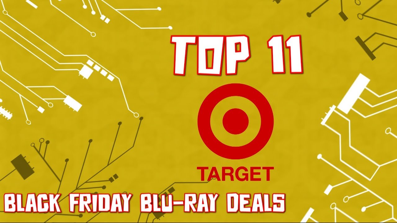 Top 11 Target Black Friday Bluray Deals for 2019 YouTube