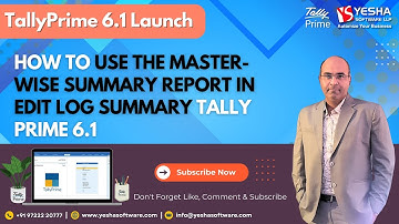 How to Use the Master-wise Summary Report in Edit Log Summary | TallyPrime Edit Log Feature