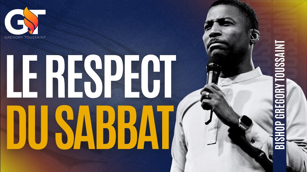 Le Respect Du Sabbat | Bishop Gregory Toussaint | Message