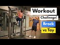 Workout challenge brock v tay