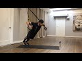 Trx at home l 40minute totalbody workout