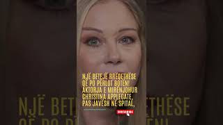 NDANË JETËS DHE VDEKJES? CHRISTINA APPLEGATE THYEN HESHTJEN NGA SPITALI!