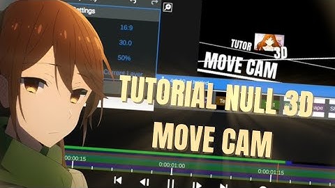 Tutorial Node Video Null 3D Move Camera