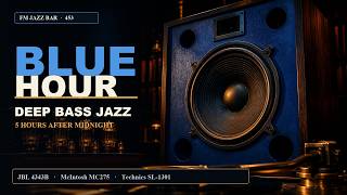 5H Deep Bass Jazz 🔵 Blue Monitors Glow After Midnight | JBL 4343B × MC275 × SL-1301