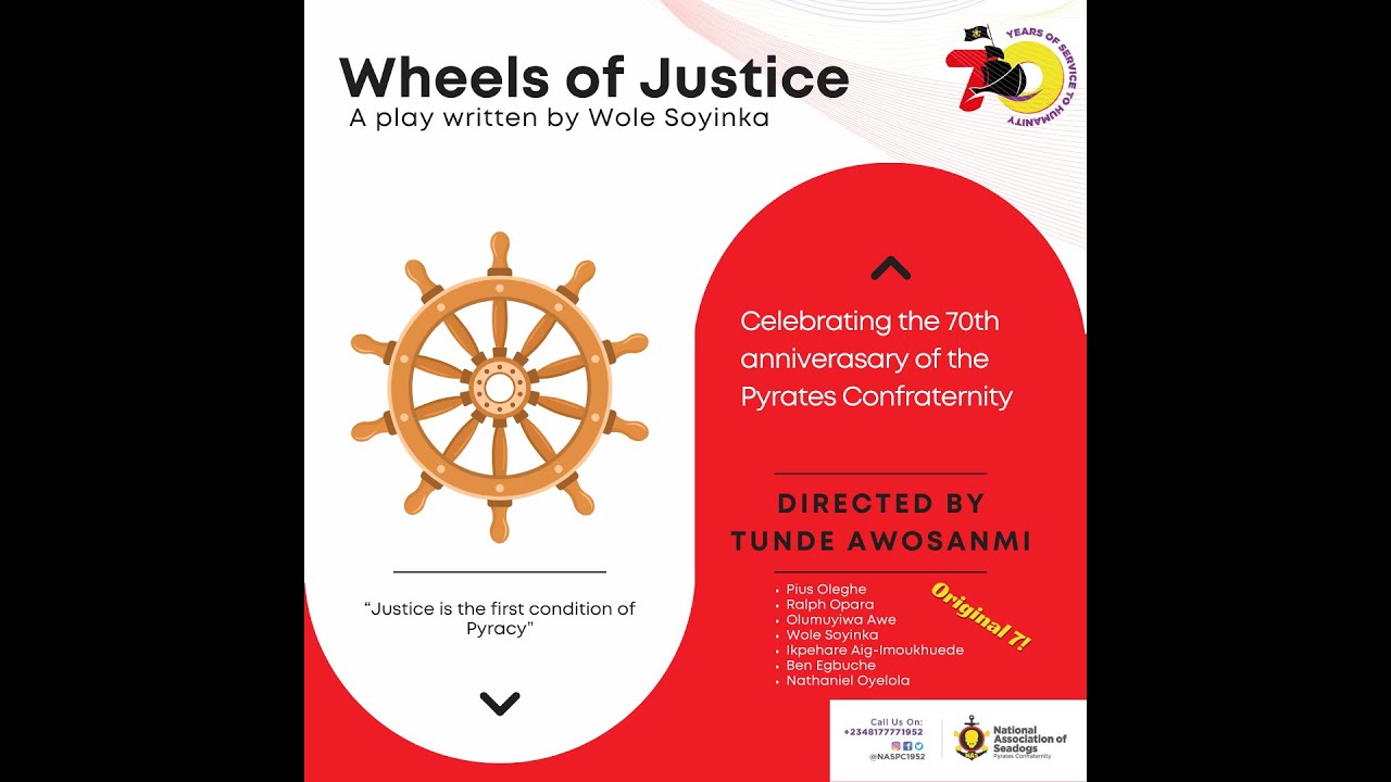 Wheels of Justice A Stage Play to mark the 70th Anniversary of the Pyrates Confraternity YouTube
