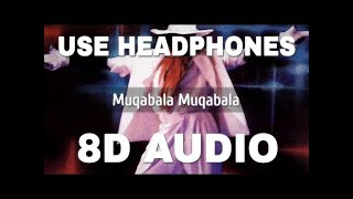 Muqabala Muqabala (8D AUDIO) -  Hum Se Hai Muqabala |  Prabhu Deva  | A R Rahman