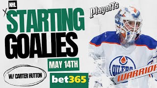 NHL Starting Goalies - May 14th - w/Carter Hutton