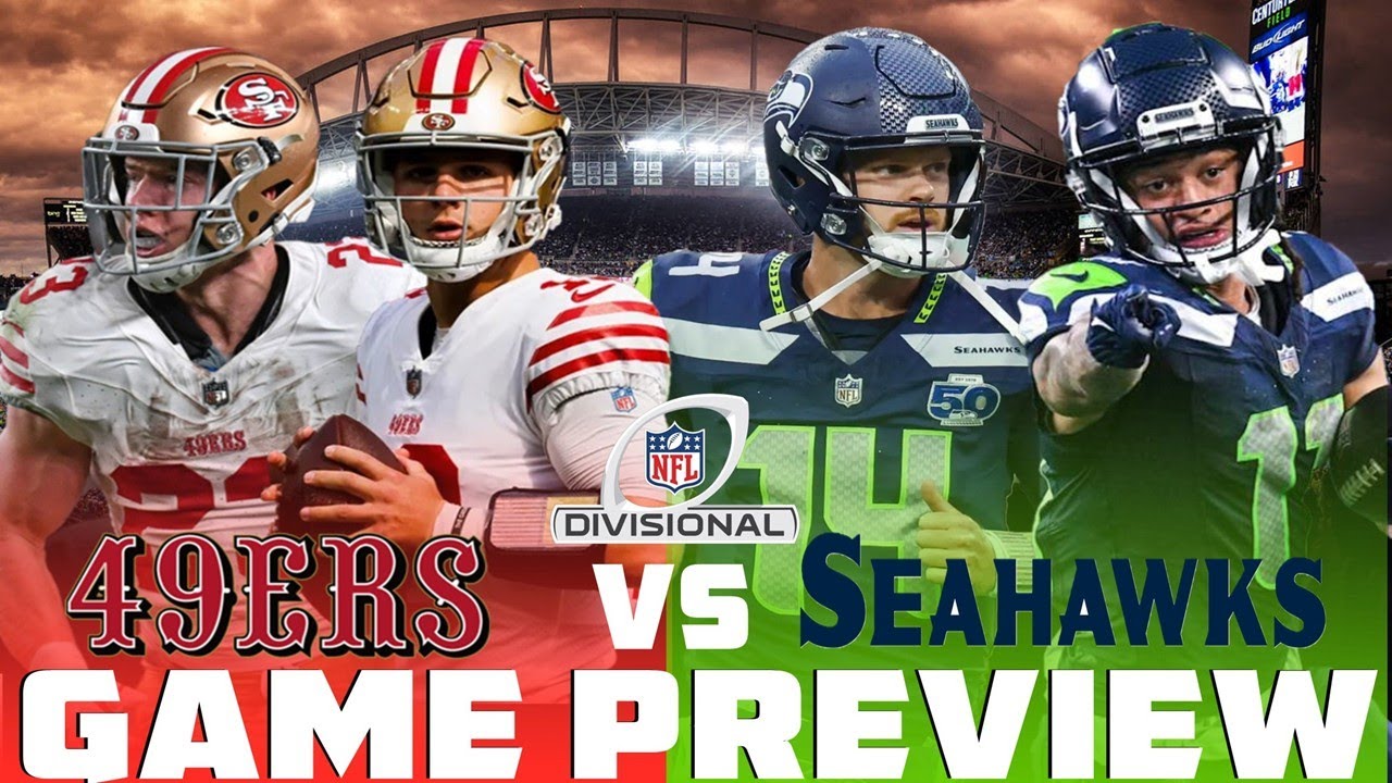 49ers vs Seahawks Divisional Playoff Game Preview