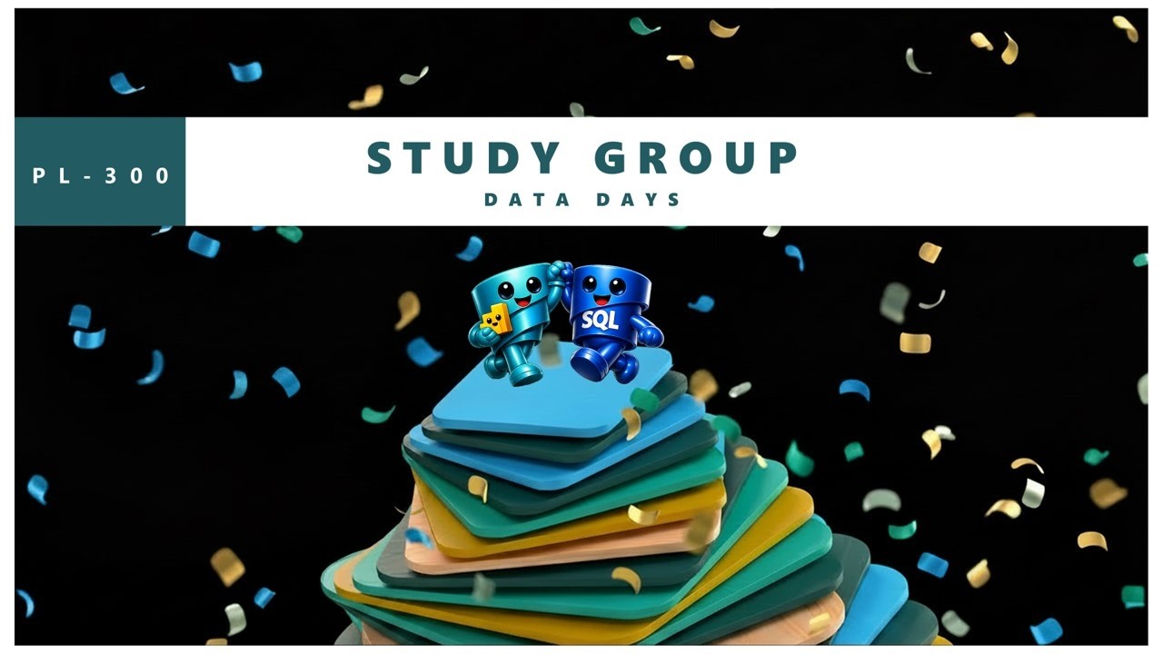 Data Days: PL-300 Study Group - Power BI Data Analyst