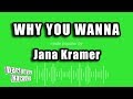 Jana Kramer - Why You Wanna (Karaoke Version)