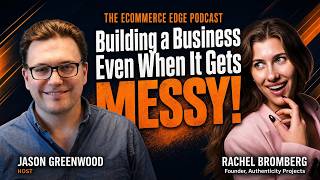 BUILDING A BUSINESS - EVEN WHEN IT GETS MESSY E710