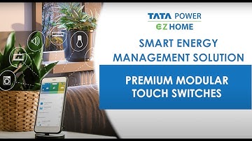 Tata Power EZ Home l Premium Smart Wi-Fi Modular Touch Switches l Installation Tutorial
