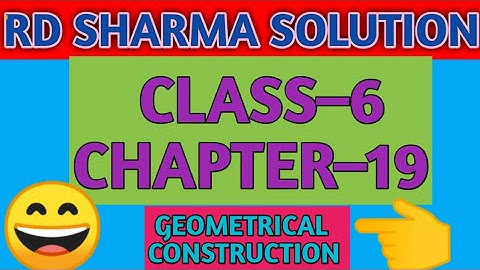 RD SHARMA CLASS-6 CHAPTER-19 (GEOMETRICAL CONSTRUCTION)💥💥💥