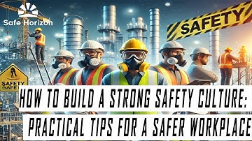 How to Build a Strong Safety Culture: Practical Tips for a Safer Workplace