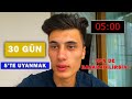HER SABAH 5'TE UYANMAK - 30 GÜN 5'TE KALKMAK (Hayatımı Değiştirdi)