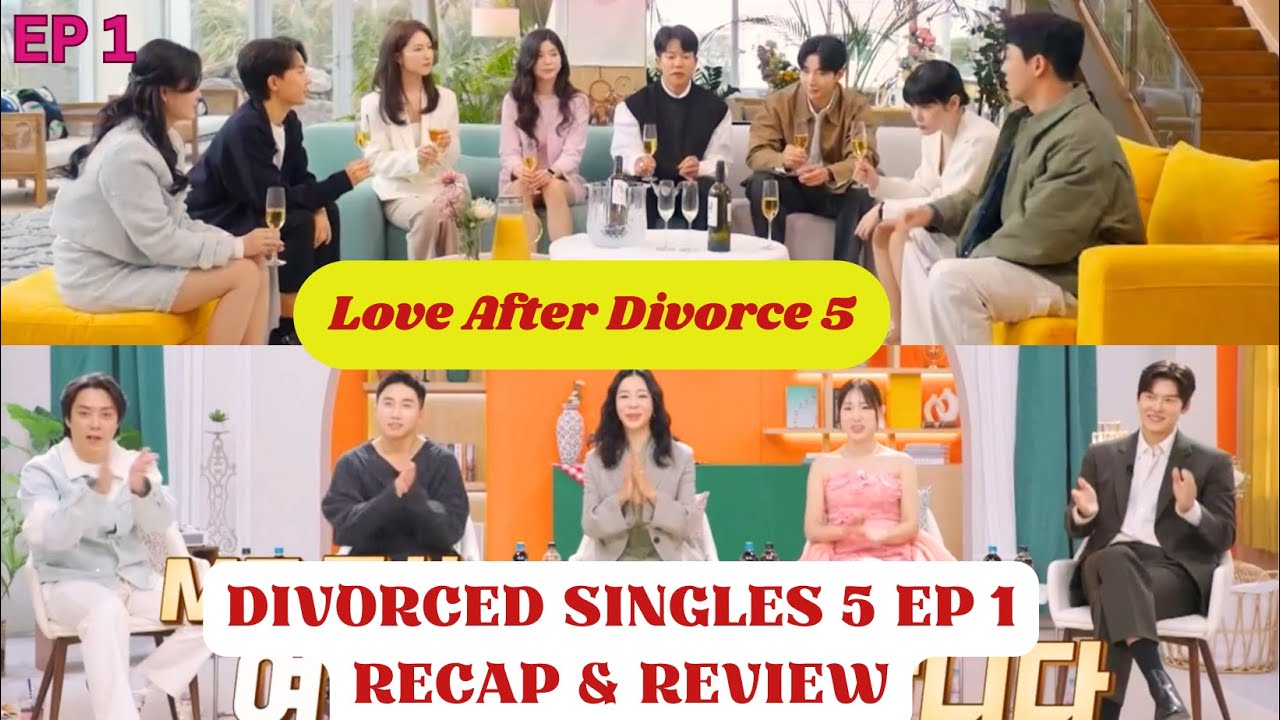 Divorced Singles 5. Love After Divorce Season 5 Ep 1 Recap and Review