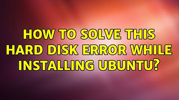 How to solve this hard disk error while installing ubuntu?