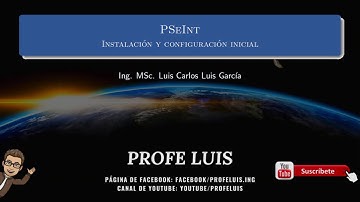 PSeInt 2021: Descarga, instalación y configuración inicial