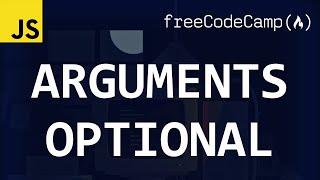 freeCodeCamp solutions - Arguments Optional
