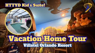 Villatel Orlando Vacation Home Tour featuring How To Train Your Dragon Room! 🐉