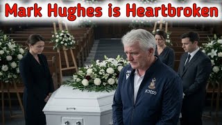 Play video: Mark Hughes ‘totally heartbroken’ as son tragically passes away aged 38 | Alex Hughes death 