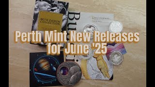 Perth Mint New Releases and Update for June '25