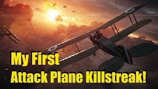 BF1: First Attack Plane Killstreak!