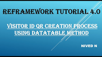 Robotic Enterprise Framework Tutorial 4.0: Visitor ID Card Creation process Using Data Table Method.