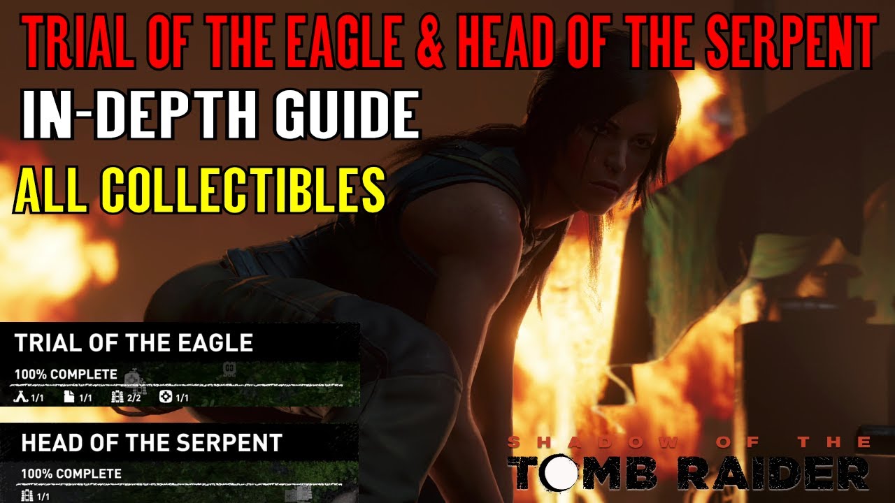 Shadow of the Tomb Raider 🏹 All Collectibles Trial of the Eagle & Head of the Serpent 🏹
