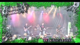 Collateral Damage - Intoxication live - BTG3