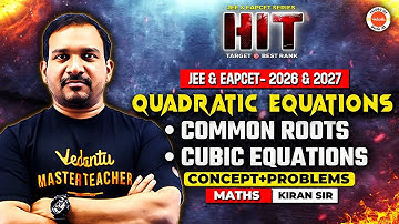Quadratic Equations - Common Roots , Cubic Equations | Concept + Problems | Maths | Kiran Sir