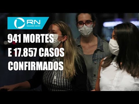 brasil-tem-941-mortes-por-coronavírus-e-17.857-casos-confirmados