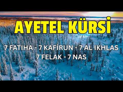 7 Ayetel Kürsi, 7 Felak, 7 Nas, 7 Kafirun| Manevi Koruma ve Kuran Dinle