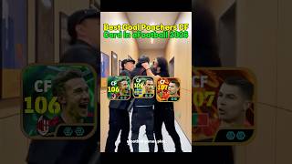 Best Epic Goal Poachers CF Card In eFootball 2026 | eFootball Best CF Card #efootball #pes #trending