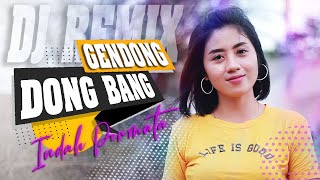 Indah Permata - Gendong Dong Bang l Remix Slow Full Bass (Official Music Video)