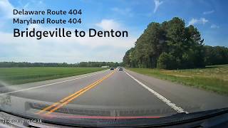 DE-404/MD-404: Bridgeville to Denton
