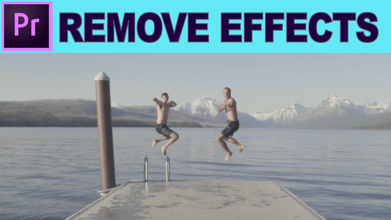 Delete Effects From Clips Remove Attributes Adobe Premiere Pro
